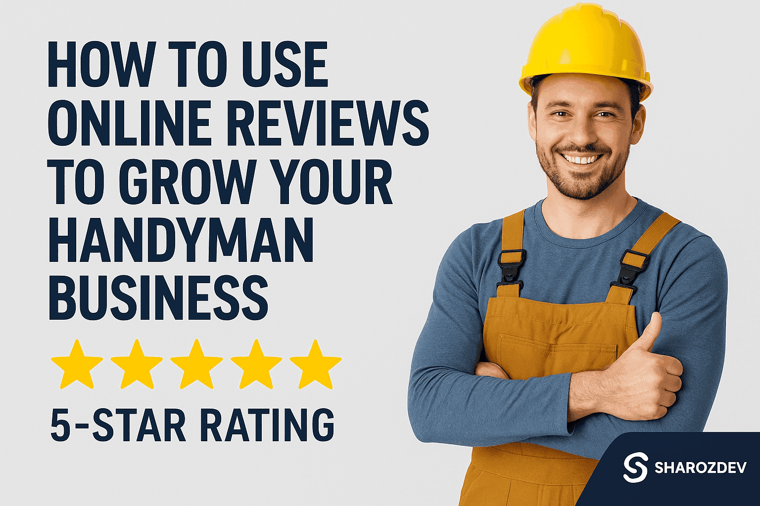 How to Use Online Reviews to Grow Your Handyman Business