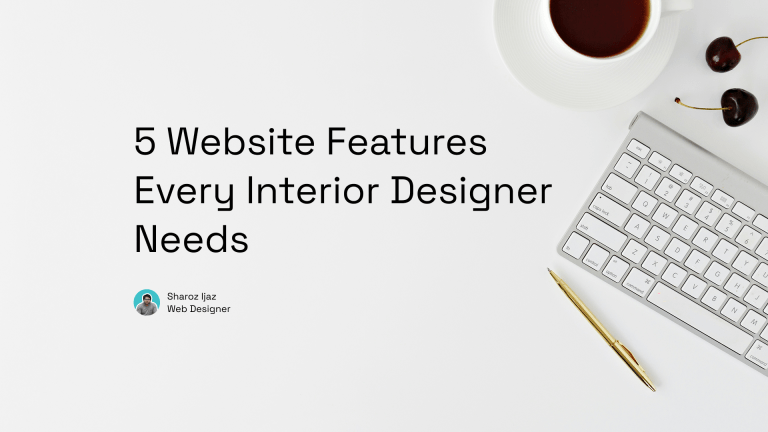 5 Website Features Every Interior Designer Needs