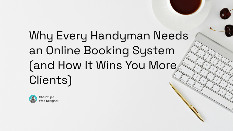 Why Every Handyman Needs an Online Booking System