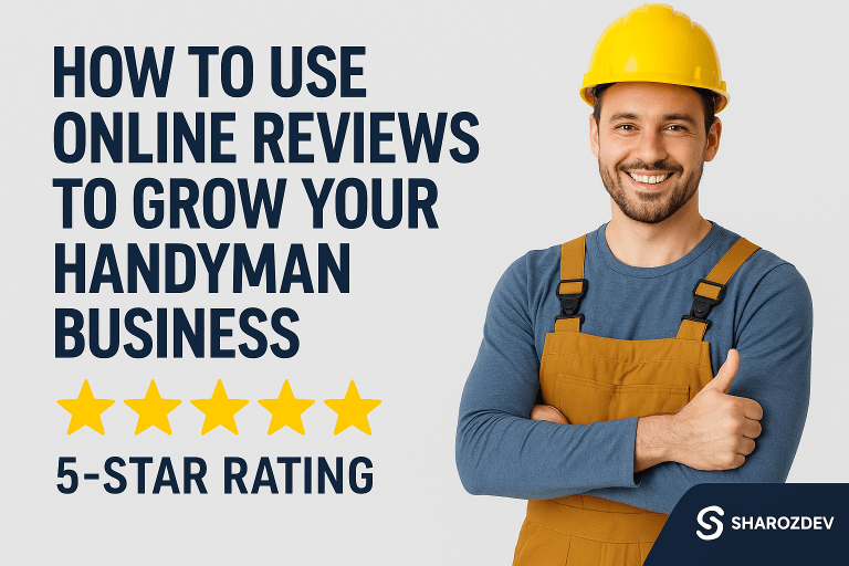 How to Use Online Reviews to Grow Your Handyman Business